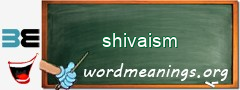 WordMeaning blackboard for shivaism